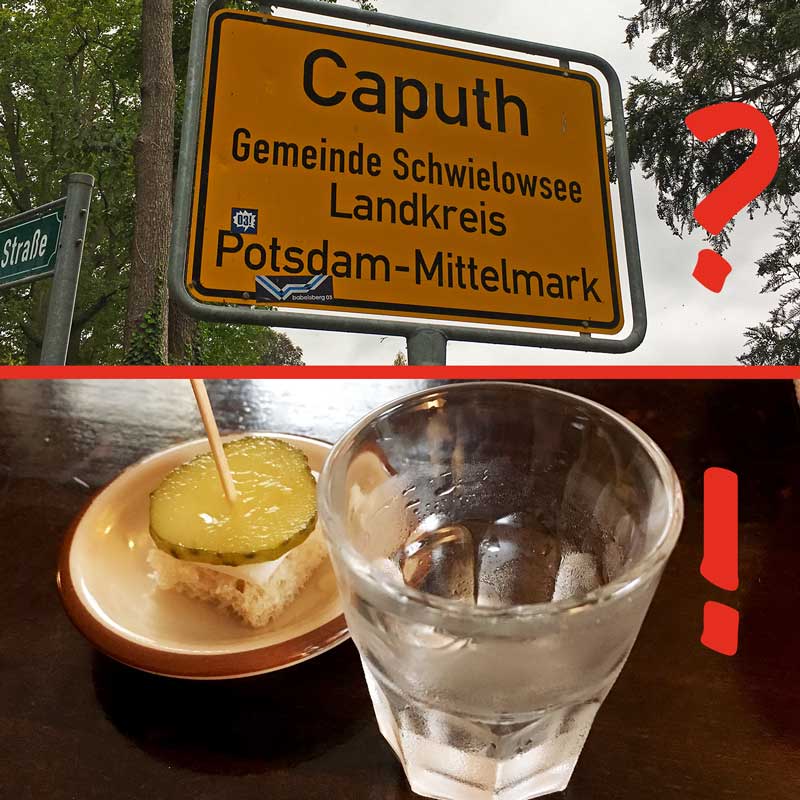 Ein Bild des Ortsschilds von Caputh, Brandenburg, darunter ein Bild von einem Glas Wodka